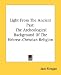 Books : Light From The Ancient Past: The Archeological Background Of The Hebrew-Christian Religion