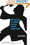 The Failure of Judges and the Rise of...