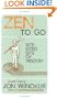 Zen to Go: Bite-Sized Bits of Wisdom