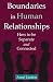 Boundaries in Human Relationships: How to Be Separate and Connected