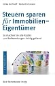 Steuern sparen f&uuml;r Immobilien-Eigent&uuml;mer: So machen Sie alle Kosten und Aufwendungen richtig geltend