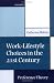 Work-Lifestyle Choices in the 21st Century: Preference Theory