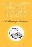  : Alice Walker's Influence on Womanist Theology