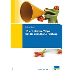 Ratgeber f�r die m�ndliche Pr�fung. 10 clevere Tips f�r die m�ndliche Pr�fung: Der kleine Ratgeber im handlichen Hosentaschenformat