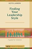 Finding your leadership style : a guide for ministers