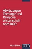 Abk�rzungen Theologie und Religionswissenschaft nach RGG4 (Uni-Taschenb�cher S)