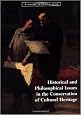 Historical and Philosophical Issues in the Conservation of Cultural Heritage (Readings in Conservation)