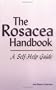 The Rosacea Handbook: A Self-Help Guide