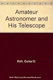 The amateur astronomer and his telescope