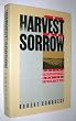 The Harvest of Sorrow: Soviet Collectivization and the Terror-Famine