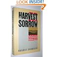 The Harvest of Sorrow: Soviet Collectivization and the Terror-Famine by Robert Conquest