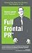 Full Frontal PR: Building Buzz About Your Business, Your Product, or You