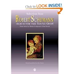 Selections from RObert Schumann: Album for the Young Op.68 : Piano Solos by Master Composers of the Period (Piano Masters Series)