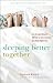 Sleeping Better Together: How the Latest Research Will Help You and a Loved One Get a Better Night's Rest