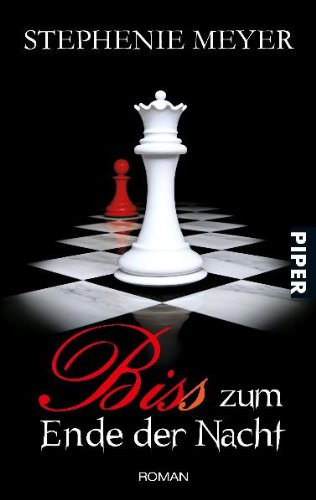 Piper Taschenbuch Biss zum Ende der Nacht: Breaking DawnRoman