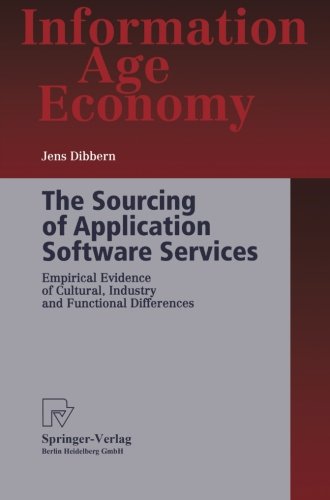 The Sourcing of Application Software Services: Empirical Evidence of Cultural, Industry and Functional Differences (Information Age Economy)