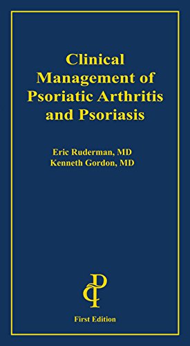 Clinical Management of Psoriatic Arthritis and Psoriasis