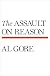 The Assault on Reason