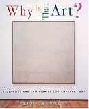 Why Is That Art?: Aesthetics and Criticism of Contemporary Art