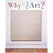 Why Is That Art?: Aesthetics and Criticism of Contemporary Art