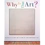 Why Is That Art?: Aesthetics and Criticism of Contemporary Art