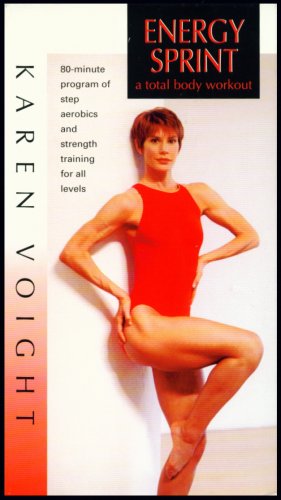 Karen Voight's Energy Sprint: A Total Body Workout (80-Minute Program of Step Aerobics and Strength Training for All Levels)