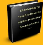 Life Saving Driving Tips-Young Driver-Driving Safely-Safe Driver-Defensive Driver- Driver Safety-Teen Driver