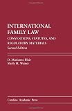 International Family Law: Conventions, Statutes, and Regulatory Materials
