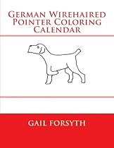 German Wirehaired Pointer Coloring Calendar