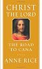 Christ the Lord: The Road to Cana (Christ the Lord)