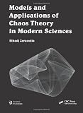 Models and Applications of Chaos Theory in Modern Sciences