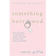 Something Borrowed (Reprint) (Paperback)