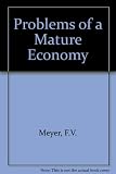 Problems of a mature economy : a text for students of the British economy