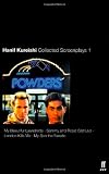 Collected Screenplays: My Beautiful Laundrette, Sammy and Rosie Get Laid, London Kills Me, My Son the Fanatic v. 1