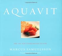 Aquavit: And the New Scandinavian Cuisine