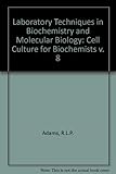 Laboratory techniques in biochemistry and molecular biology