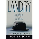 landry the legend and the legacy