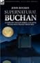 Supernatural Buchan - Stories of ancient spirits uncanny places and strange creatures