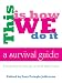 Books : This Is How We Do It: A Survival Guide For Busy Moms