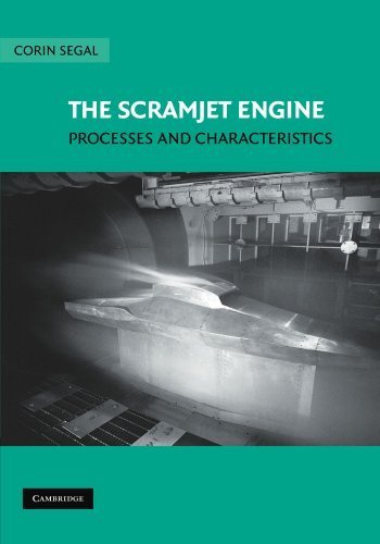 The Scramjet Engine: Processes and Characteristics (Cambridge Aerospace Series) Reissue edition by Segal, Corin (2011) Paperback