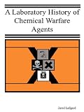 A Laboratory History of Chemical Warfare Agents