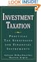 Investment Taxation : Practical Tax Strategies for Financial Instruments