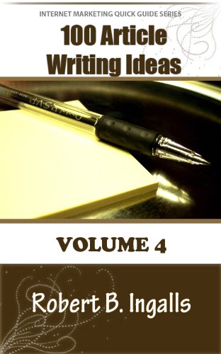 100 Article Writing Ideas (Internet Marketing Quick Guide)