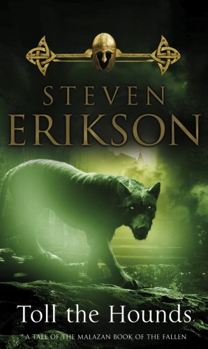 Toll the Hounds (Malazan Book of the Fallen)