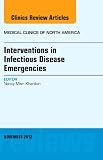 Interventions in Infectious Disease Emergencies, An Issue of Medical Clinics, 1e (The Clinics: Internal Medicine)