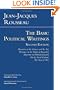 Basic Political Writings: Discourse on the Sciences & the Arts, Discourse on the Origin of Inequality, Discourse on Political Economy, On the Social Contract, The State of War