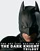 The Art and Making of The Dark Knight Trilogy