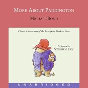 More About Paddington | [Michael Bond]