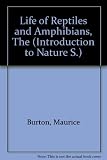 The life of reptiles and amphibians : a simple introduction to the way reptiles and amphibians live and behave. Special reference and projects section