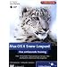 Mac OS X 10.6 Snow Leopard - das umfassende Training